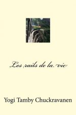 Les rails de la vie