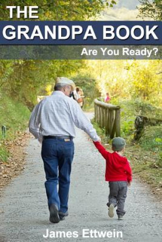 The Grandpa Book: Are you ready?