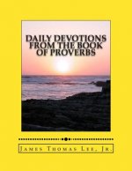Daily Devotions from the Book of Proverbs