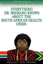 Everything Dr. Msimang Knows About The South African Health Crisis