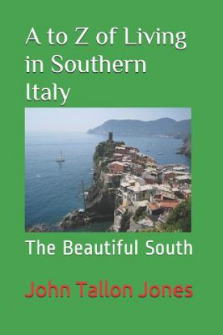 to Z of Living in Southern Italy