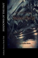 AHBC Anthology Volume I: Shadows of the Past