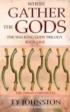Where Gather the Gods