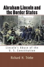 Abraham Lincoln and the Border States