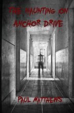 The Haunting on Anchor Drive