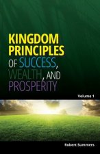 Kingdom Principles of Success, Wealth and Prosperity