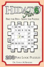 Hidato fun 6: 203 New Logic Puzzles