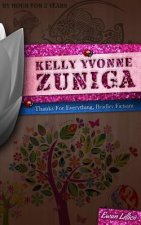 Kelly Yvonne Zuniga: Thanks For Everything, Bradley Fietsam