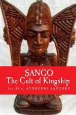 Sango: The Cult of KINGSHIP
