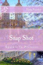 Snap Shot: Sparkle in Pictures