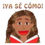 ?Ya sé cómo!