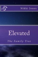 Elevated: The Family Tree