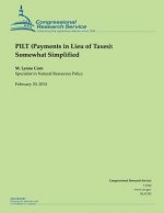 PILT (Payments in Lieu of Taxes): Somewhat Simplified