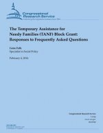 The Temporary Assistance for Needy Families (TANF) Block Grant: Responses to Frequently Asked Questions