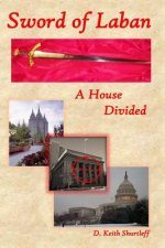 Sword of Laban: A House Divided