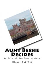Aunt Bessie Decides