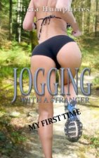 Jogging With A Stranger: My First Time