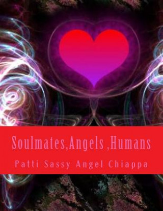 Soulmates, Angels, Humans