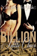 A Billion Little Clues