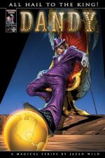 Dandy: All Hail To The King