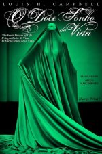 O Doce Sonho da Vida (The Sweet Dream of Life): Portuguese Edition
