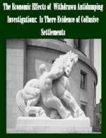 The Economic Effects of Withdrawn Antidumping Investigations: Is There Evidence of Collusive Settlements