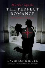 Murder Spoils The Perfect Romance: An Amy Bell Mystery