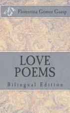 Love Poems: Bilingual Edition