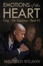 Emotions of the Heart: Greg - The Madisons - Book #2