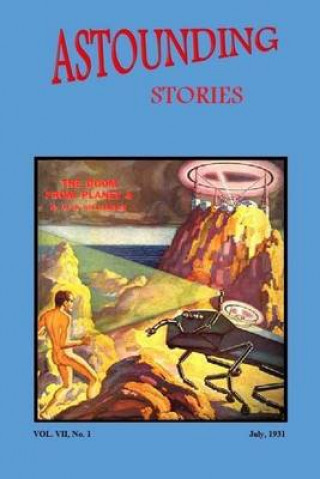 Astounding Stories (Vol. VII No. 1 July, 1931)