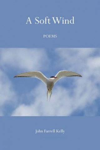 A Soft Wind: Poems