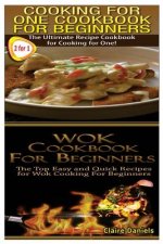 Cooking for One Cookbook for Beginners & Wok Cookbook for Beginners