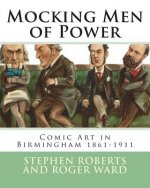 Mocking Men of Power: Comic Art in Birmingham 1861-1911