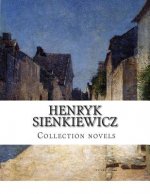 Henryk Sienkiewicz, Collection novels