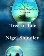 Tree of Life: Love Is the Nature of Existence