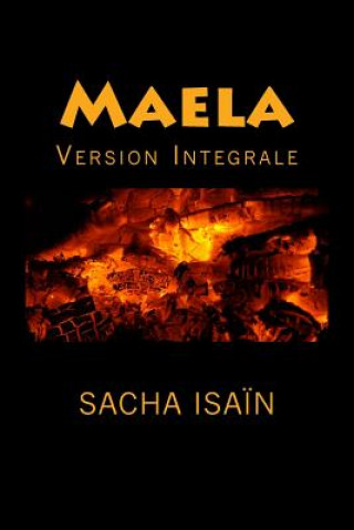 Maela: Version Integrale