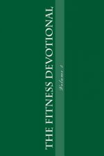 The Fitness Devotional: Volume 3