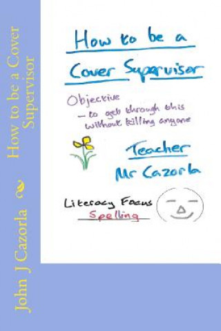 How to be a Cover Supervisor