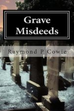 Grave Misdeeds: A Humorous Short Story