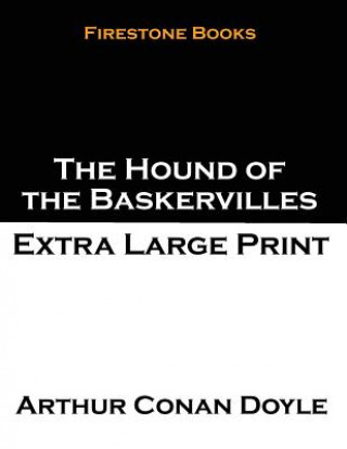The Hound of the Baskervilles: Extra Large Print