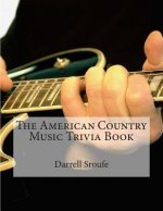 The American Country Music Trivia Book