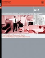 Hand-Held Metal Detectors for Use in Concealed Weapon and Contraband Detection: NIJ Standard?0602.02