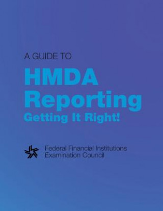 A Guide to HMDA Reporting Getting It Right