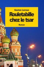 Rouletabille chez le tsar