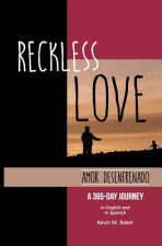 Reckless Love: A 365-Day Journey in English and Spanish