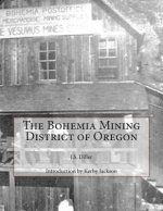 The Bohemia Mining District of Oregon