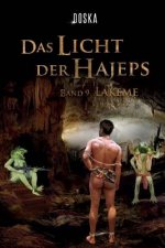 Das Licht der Hajeps: Lakeme