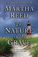 The Nature of the Grave: A John and Sarah Jarad Nantucket Mystery