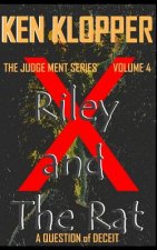 Riley and The Rat: A Question of Deceit
