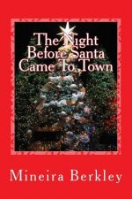 The Night Before Santa Came To Town